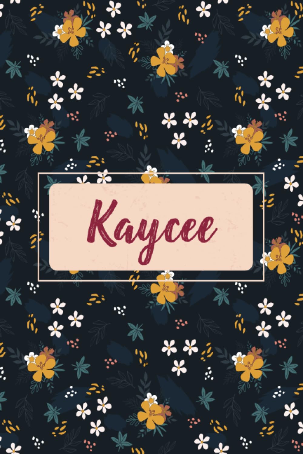 Kaycee: Personalized notebook with name Kaycee | Birthday gift for women, girl, daughter, mom, sister, ... | Floral cover | 110 lined pages journal, small size 6x9 inches
