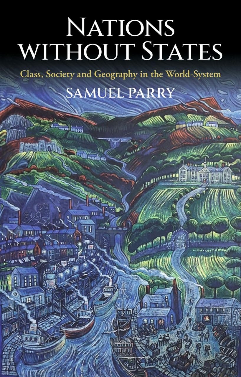 Nations without States: Class, Society and Geography in the world-system