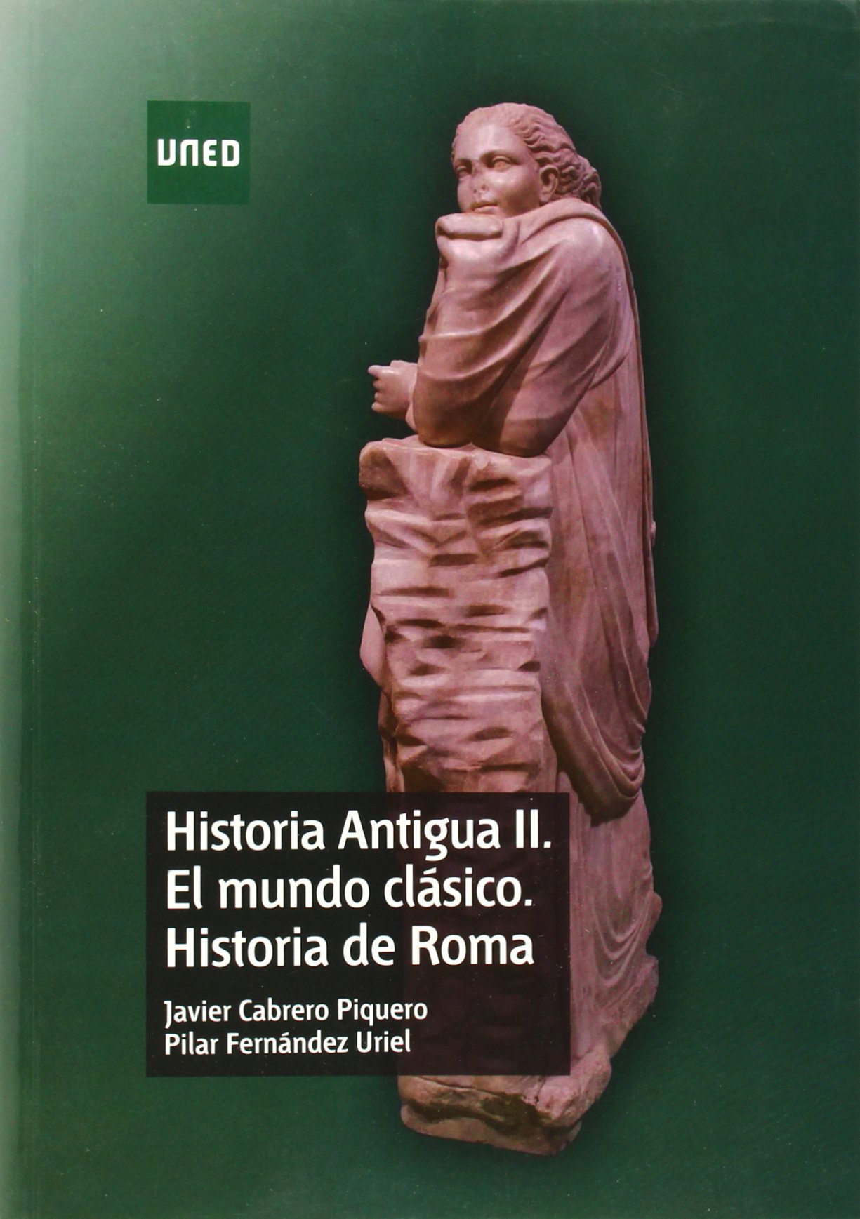 Historia antigua II. El mundo clásico. Historia de Roma (GRADO)