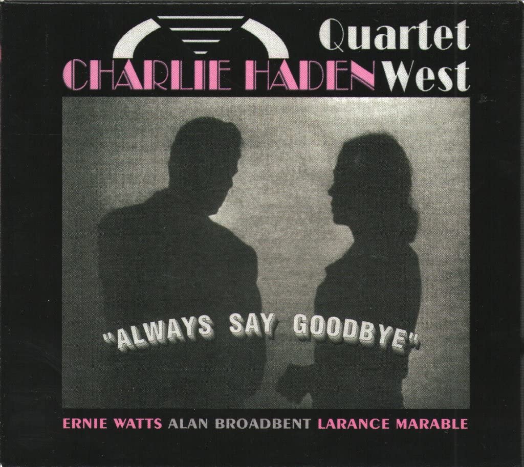 Always Say Goodbye