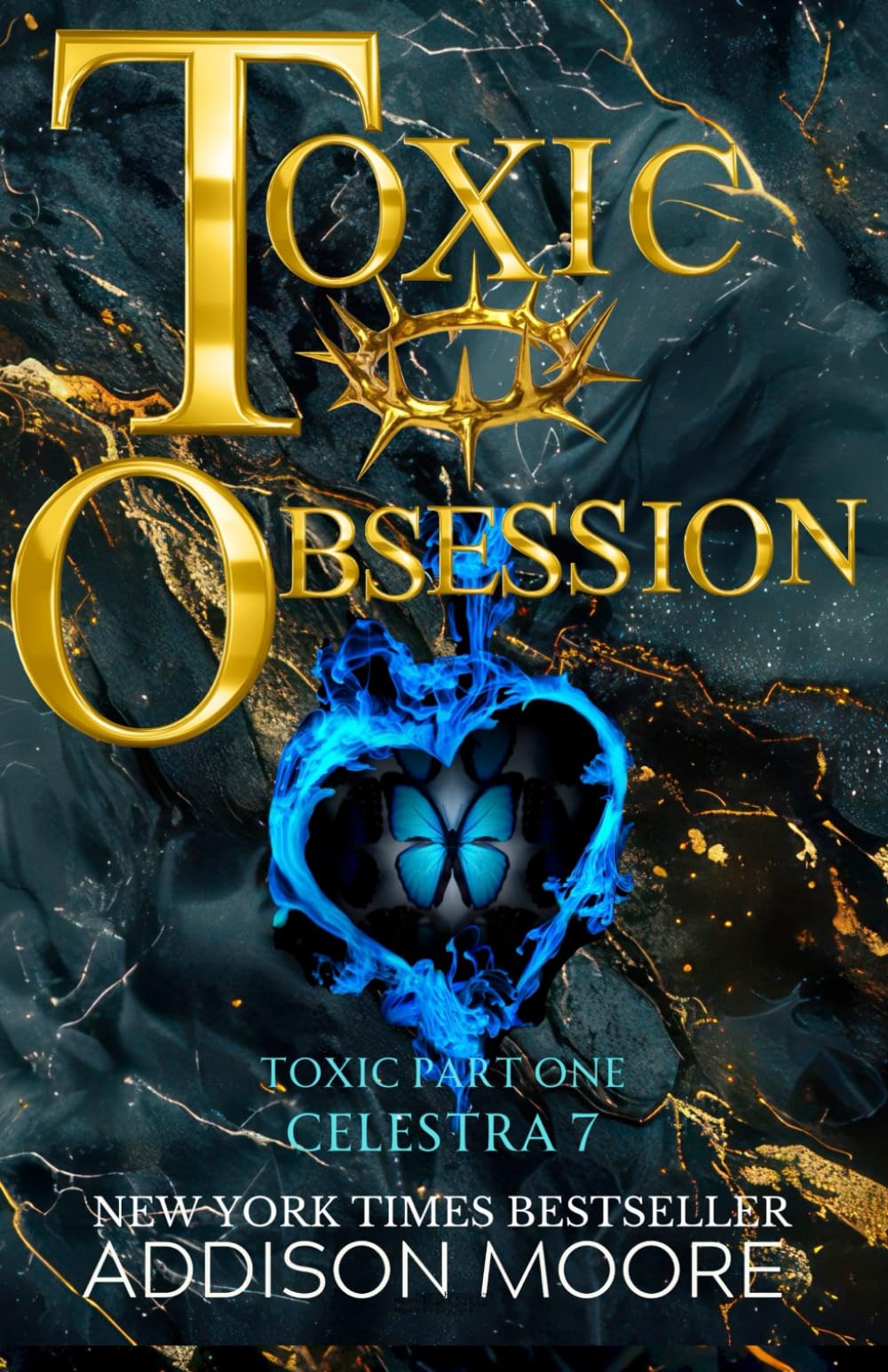 Toxic Obsession: Part One: 7 (Celestra Series)