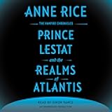 Prince Lestat and the Realms of Atlantis: The Vampire Chronicles