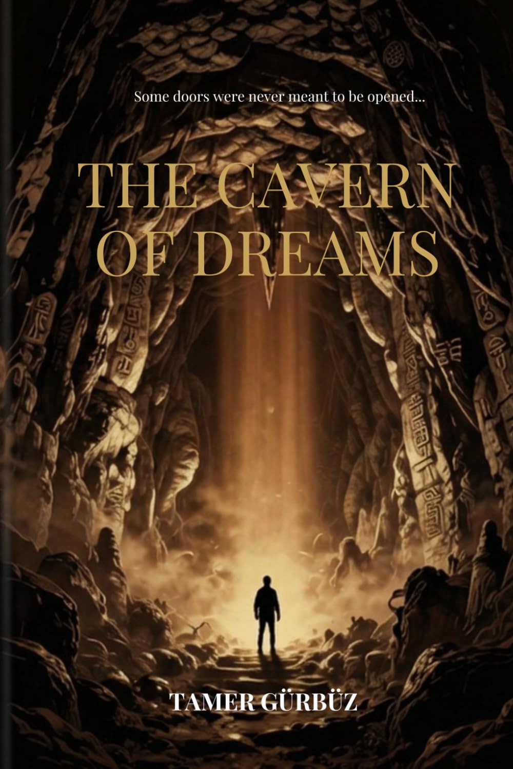 The Cavern of Dreams: Some doors were never meant to be opened…