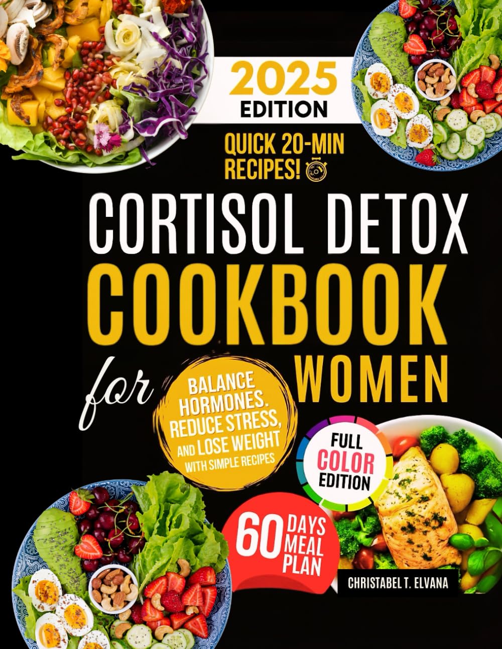 Cortisol Detox Cookbook for Women: Balance Hormones, Reduce Stress, and Lose Weight with Simple Recipes