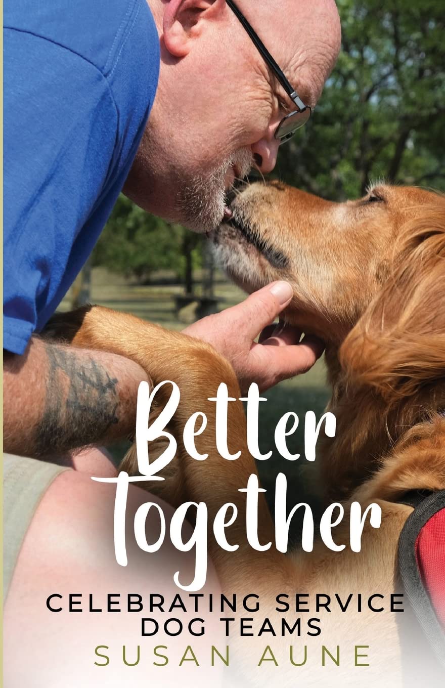 Susan AuneBetter Together: Celebrating Service Dog Teams