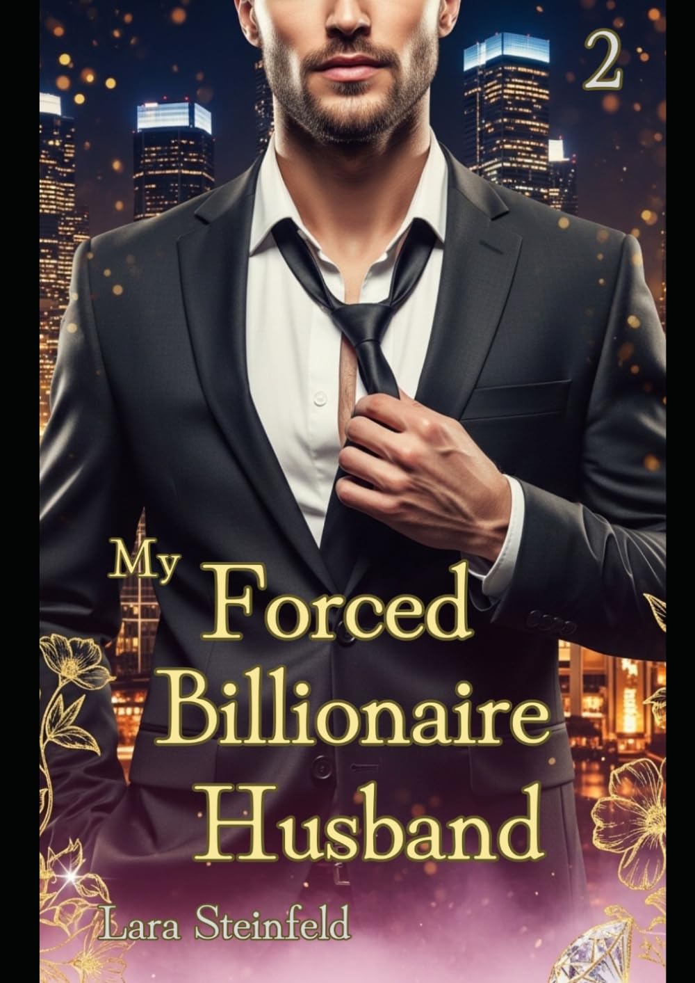 My Forced Billionaire Husband: A Forced Marriage Enemies-to-Lovers Billionaire Romance (English Edition) 2