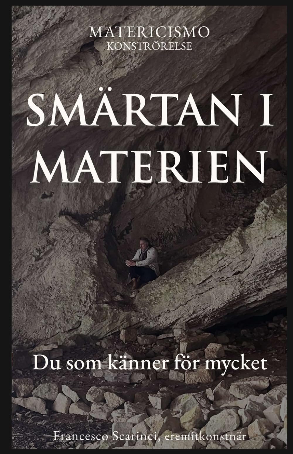 SMÄRTAN I MATERIEN: Du som känner för mycket