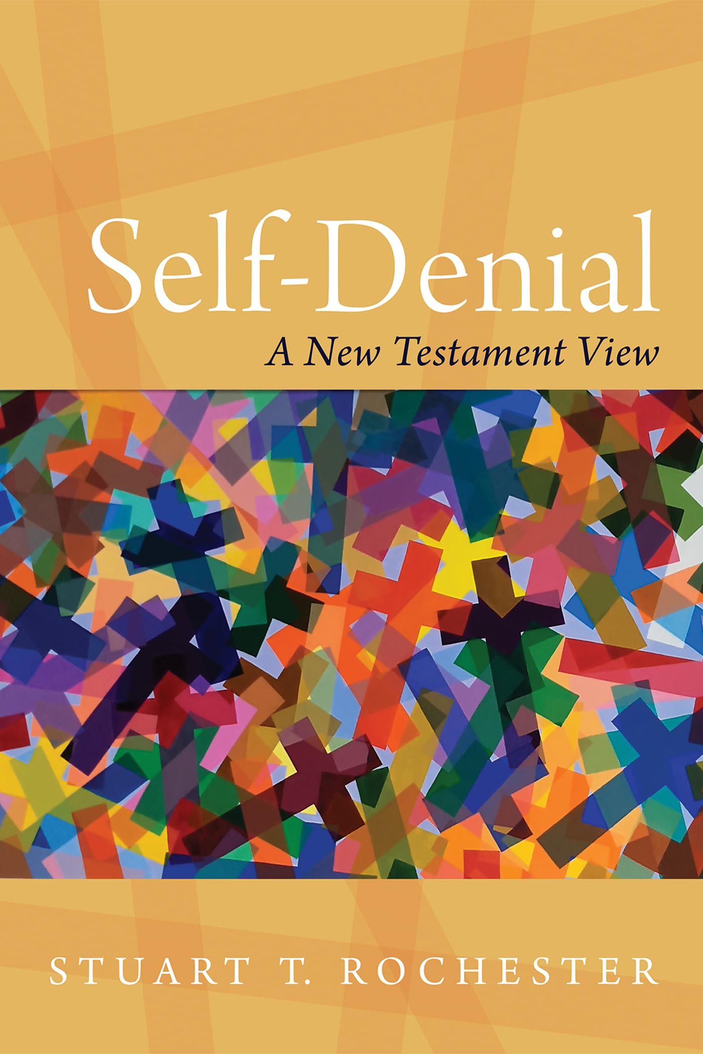 Self-Denial: A New Testament View