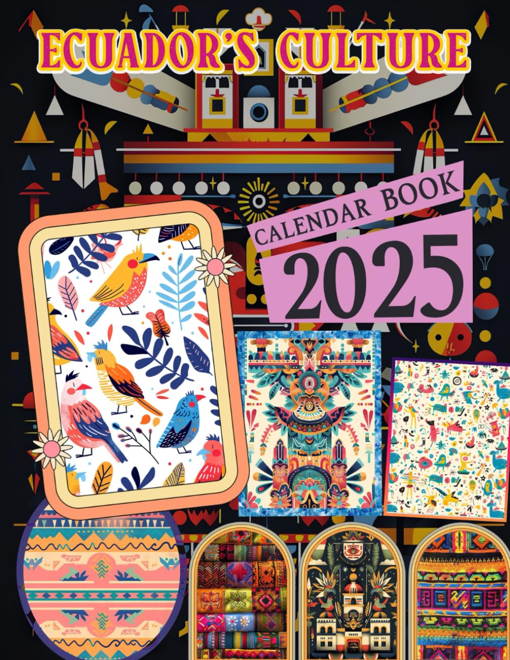Ecuador’s Culture Calendar 2025: Jan to Dec 2025 Including 12 Photography For Adults with Vintage Country, Eco Friendly, Thick Sturdy Paper for Planning, Ideal Gift for Everyone