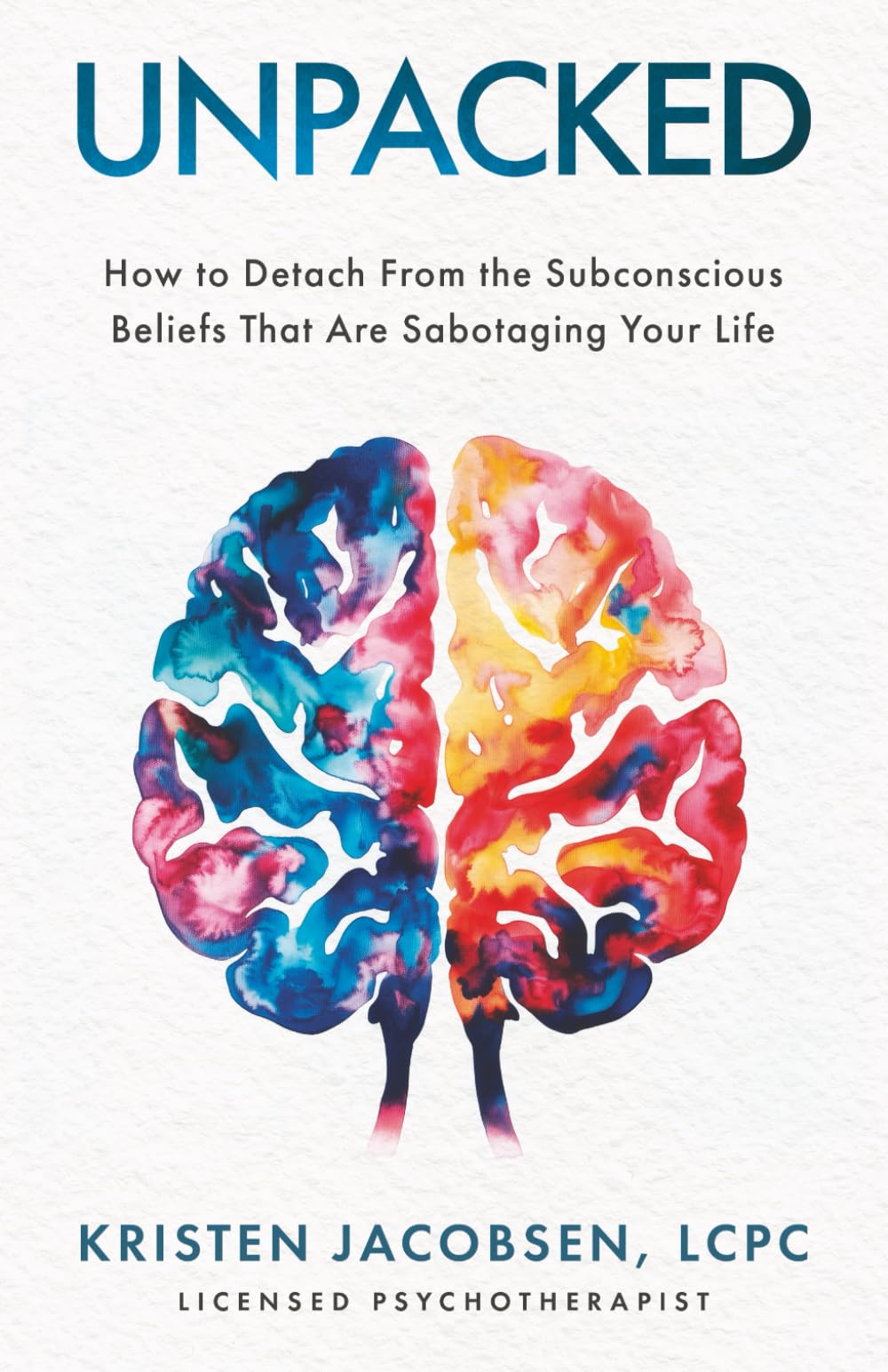 Unpacked: How To Detach From The Subconscious Beliefs That Are Sabotaging Your Life