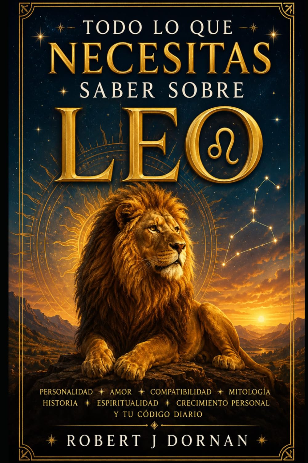 Todo lo que Necesitas Saber sobre Leo (Astrología Española)