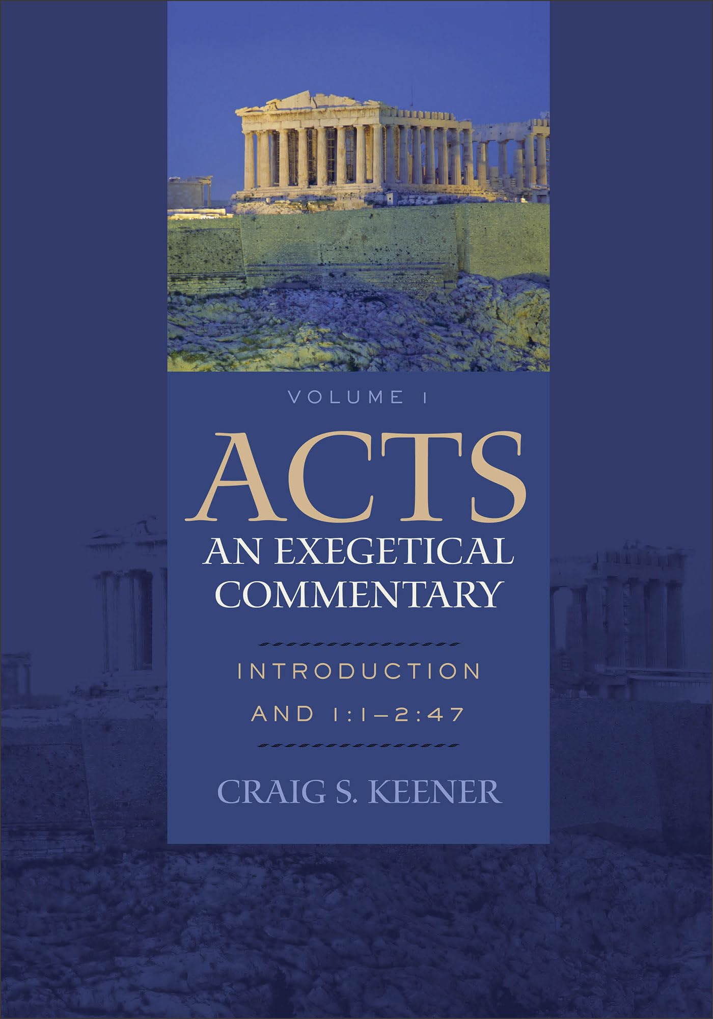 Acts: An Exegetical Commentary: (Introduction and Acts 1:1-2:47, Volume 1 of a Comprehensive Cultural & Contextual Exegesis of the Acts of the Apostles)
