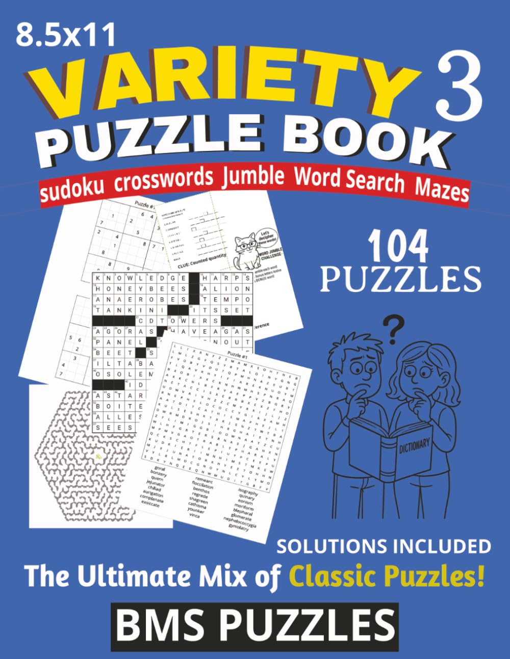 VARIETY PUZZLE BOOK 3: 8.5x11 inch | 104 puzzles to challenge your mind. Puzzles for Teens, Adults and Seniors: Jumble, Mazes, Word Search, Sudoku, and Crosswords and solutions