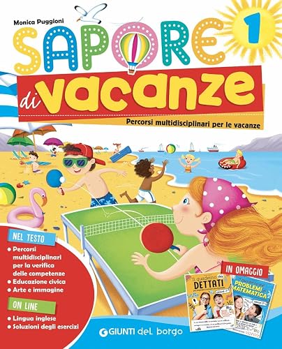 Sapore di vacanze. Per la Scuola elementare (Vol. 1)