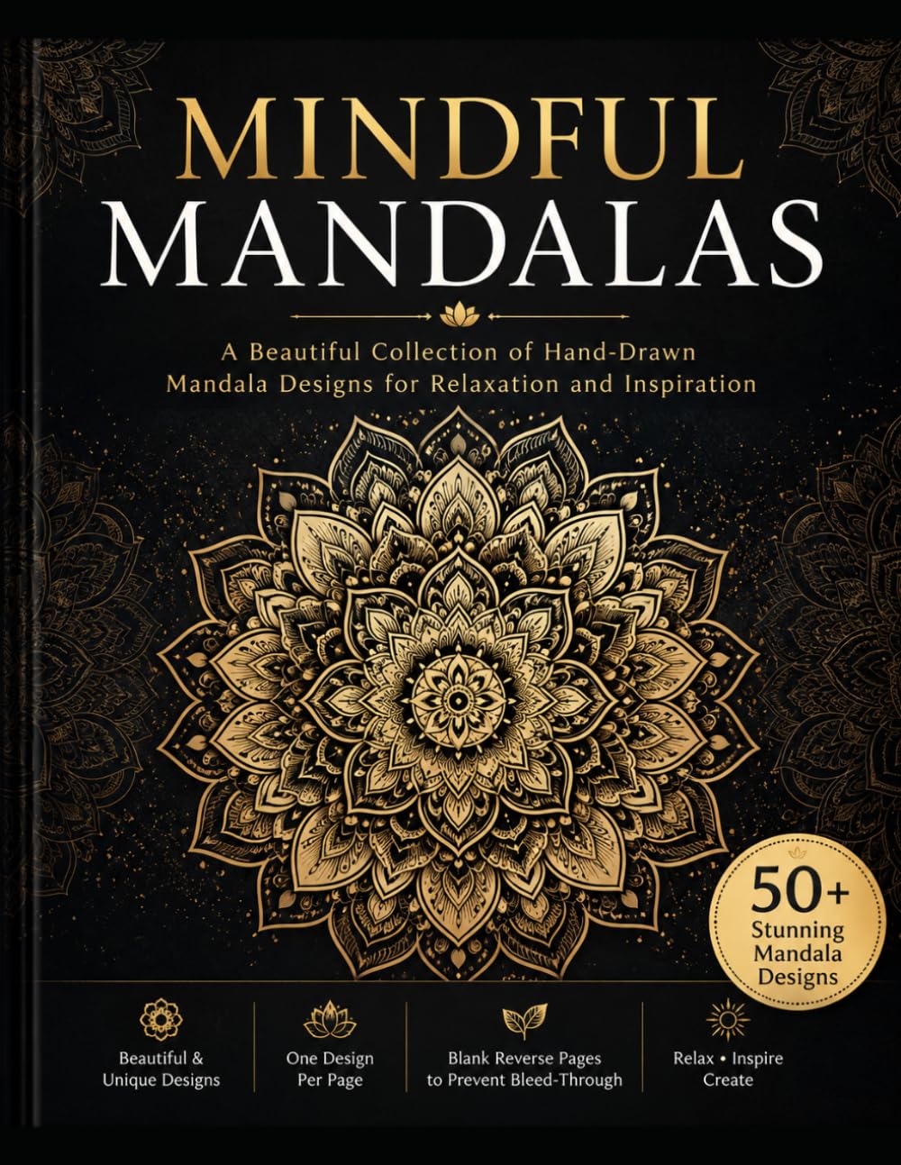 Mindful Mandalas: A Beautiful collection of Intricate Designs