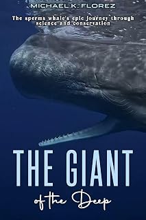 Giants of the Deep: The Sperm Whale's Epic Journey Through Science and Conservation