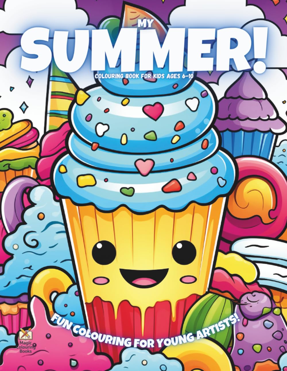 My Summer!: Colouring Book For Kids Ages 6-10 (Magic Colouring Books Collection)