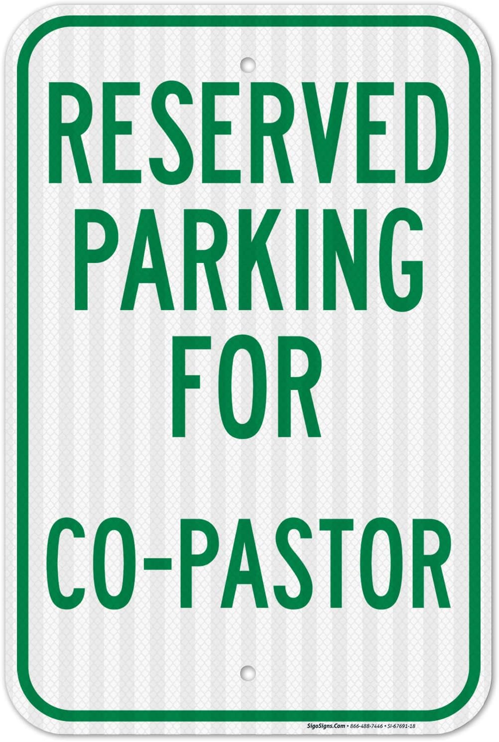 Reserved Parking for Co Pastor Sign, 12x18 Inches, 3M EGP Reflective .063 Aluminum, Fade Resistant, Made in USA