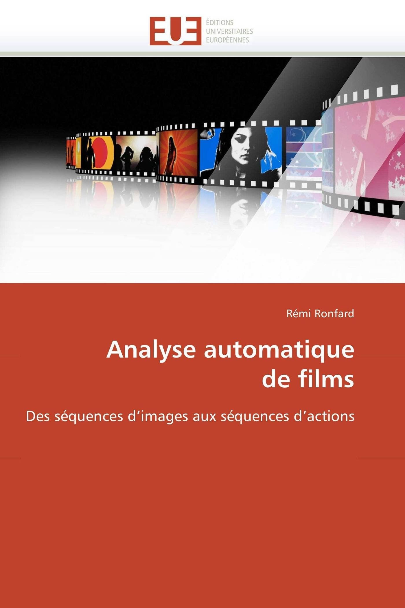 Ronfard-RAnalyse Automatique de Films (Omn.Univ.Europ.)
