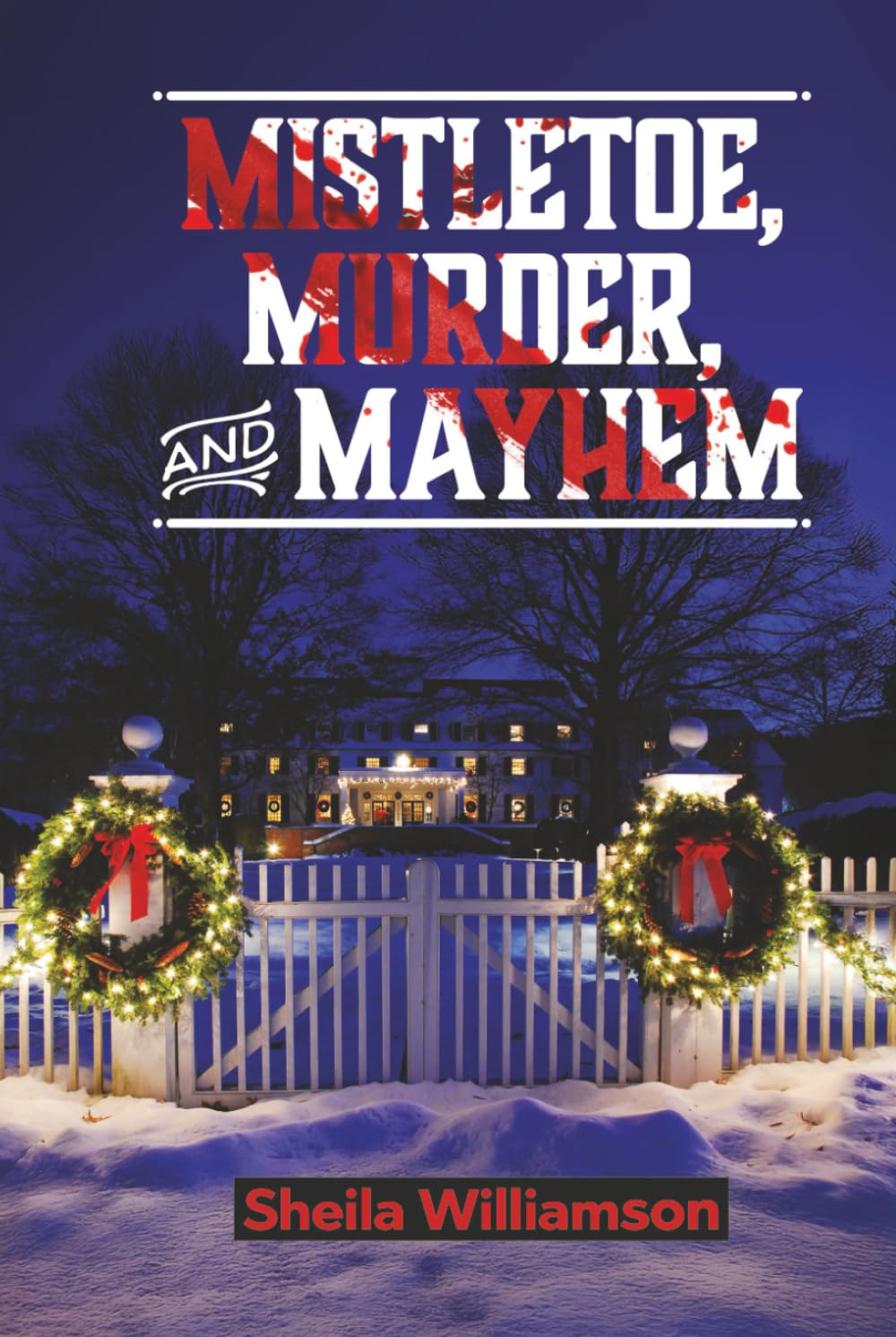 Mistletoe, Murder, and Mayhem