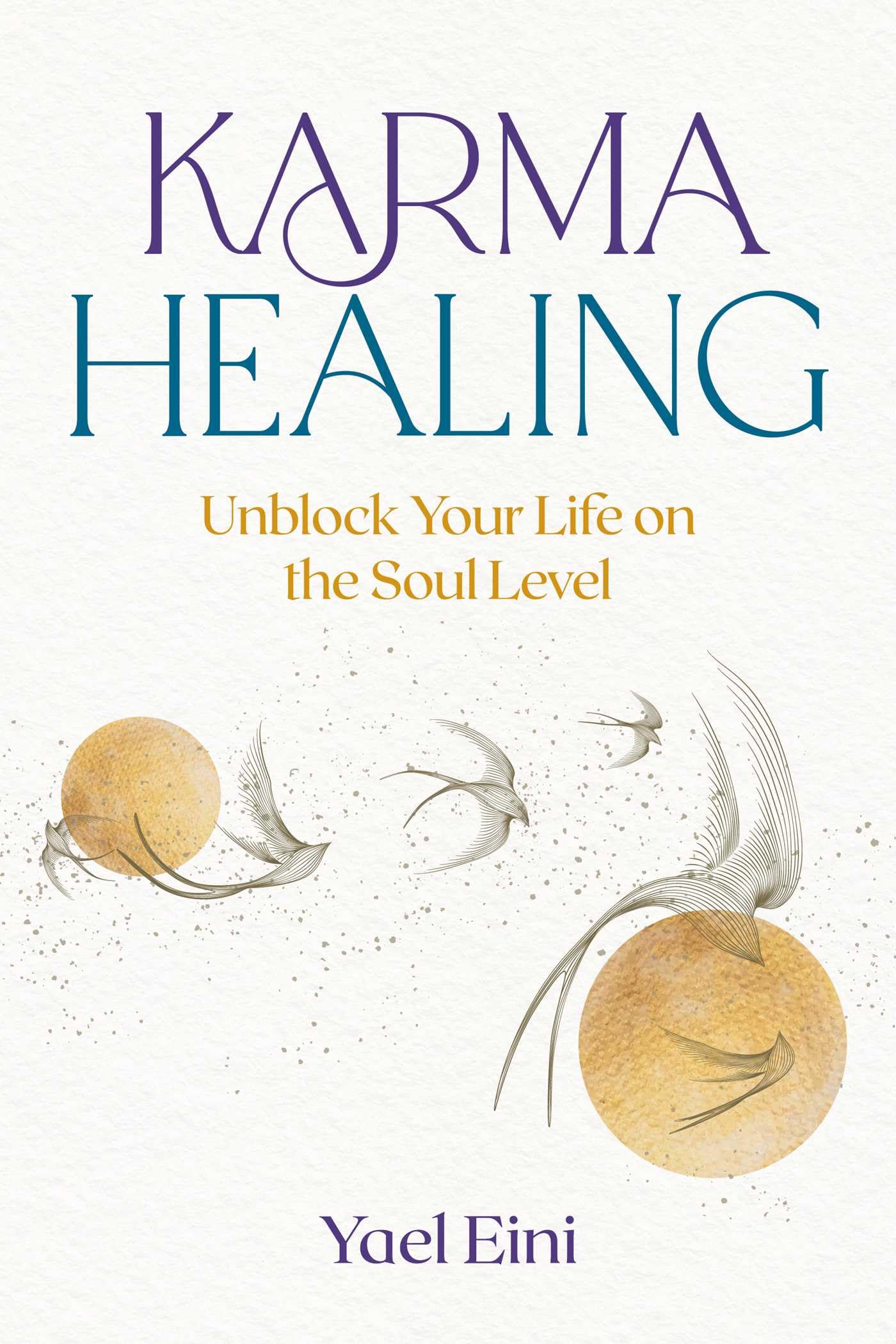 Karma Healing by Yael Eini - 9798888502594