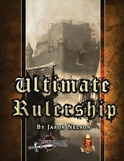 Ultimate Rulership (5E) (Kingdom-Building (5E))