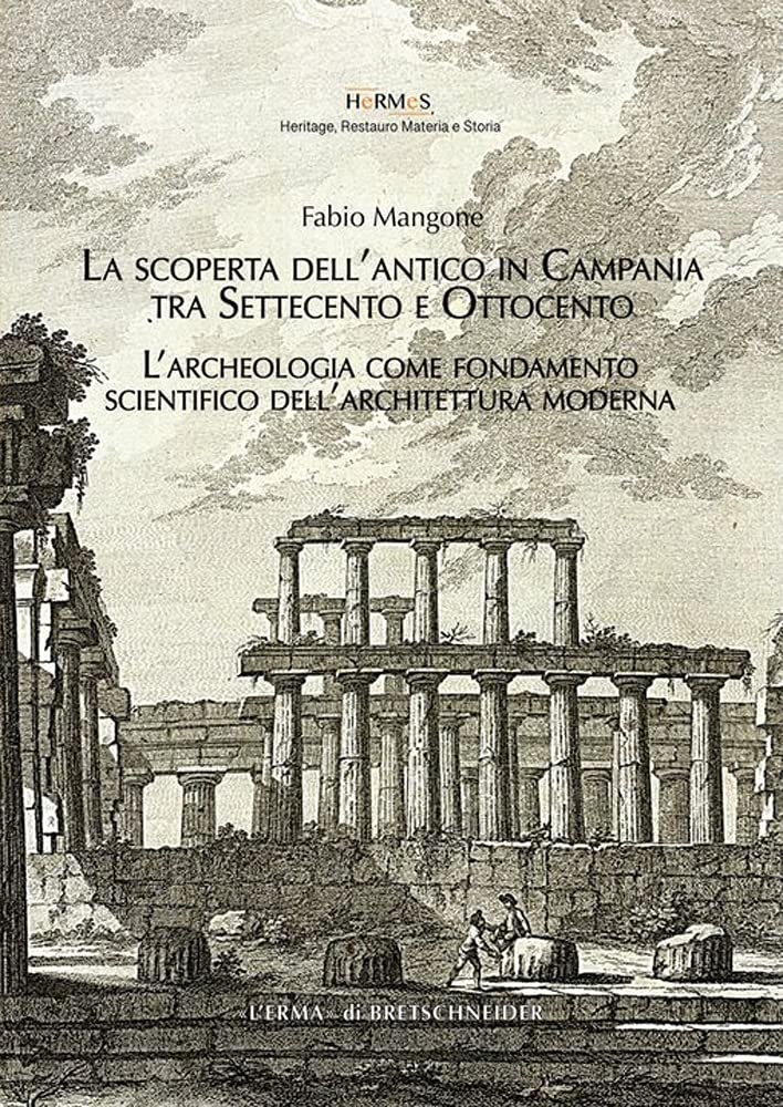 La Scoperta Dell'antico in Campania livre d'archéologie italienne du XVIIIe siècle