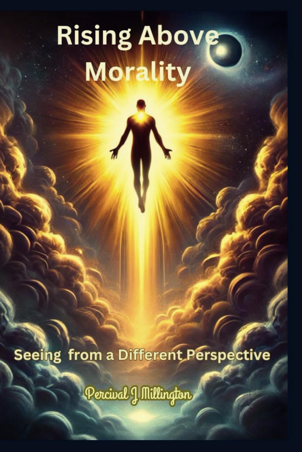 Rising Above Morality: Seeing thing from a different perspective