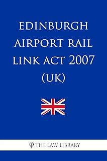 Edinburgh Airport Rail Link Act 2007 (UK)
