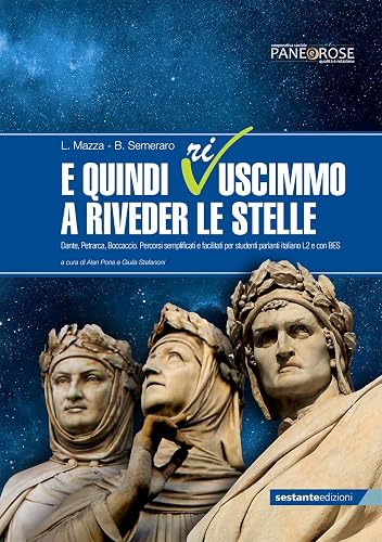 E quindi ri-uscimmo a rimirar le stelle. Dante, Petrarca, Boccaccio. Percorsi semplificati e facilitati per studenti parlanti italiano L2 e con BES