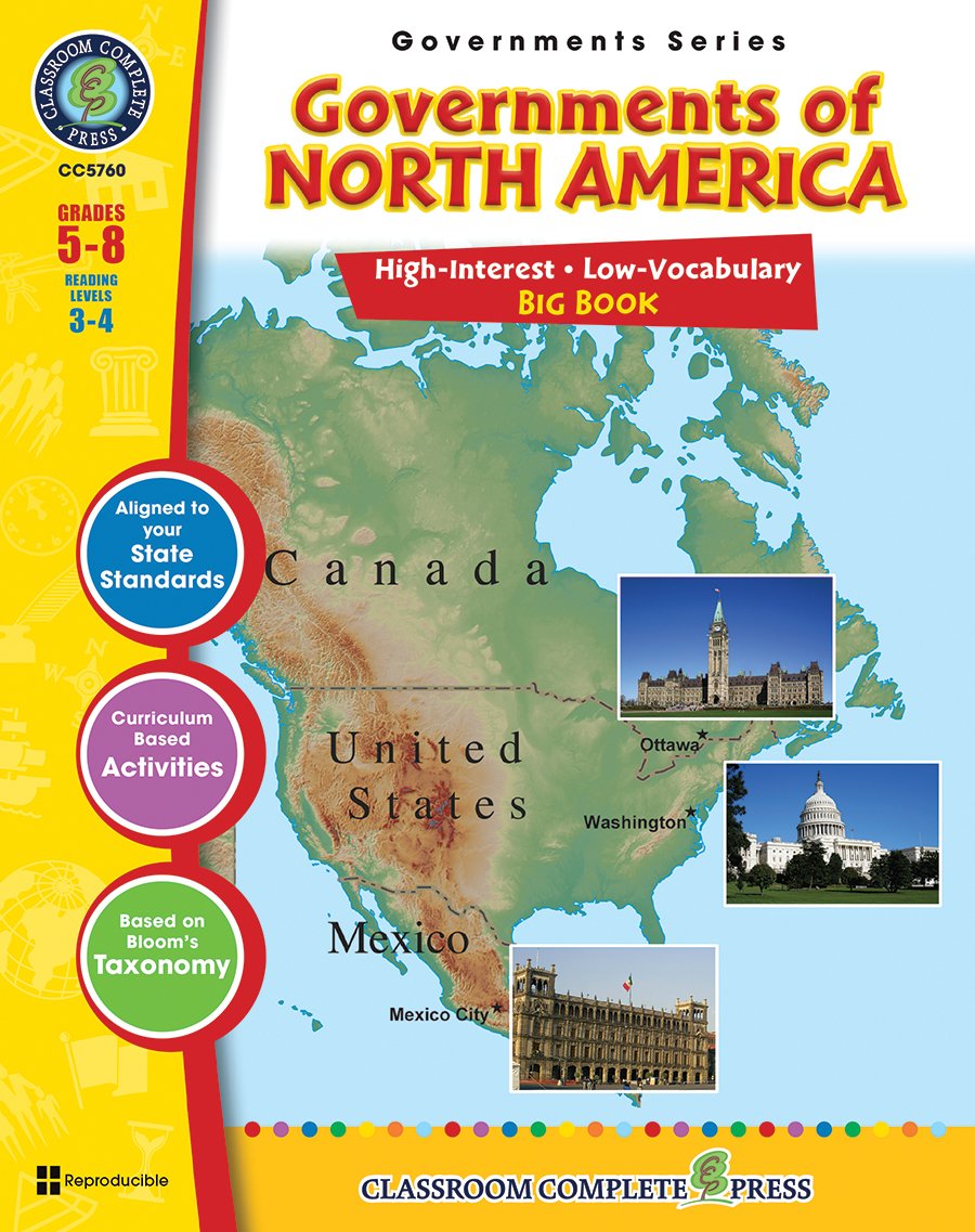 Governments of North America Big Book Gr. 5-8 - Classroom Complete Press (North American Governments Series)