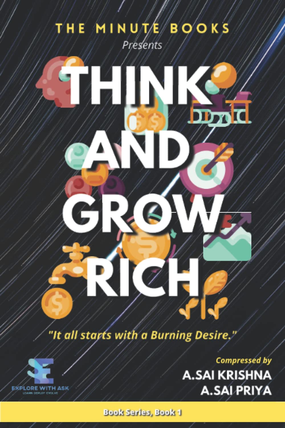 The Minute Books: THINK AND GROW RICH: It all starts with a burning desire