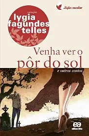 Venha ver o pôr do sol e outros contos: E outros contos