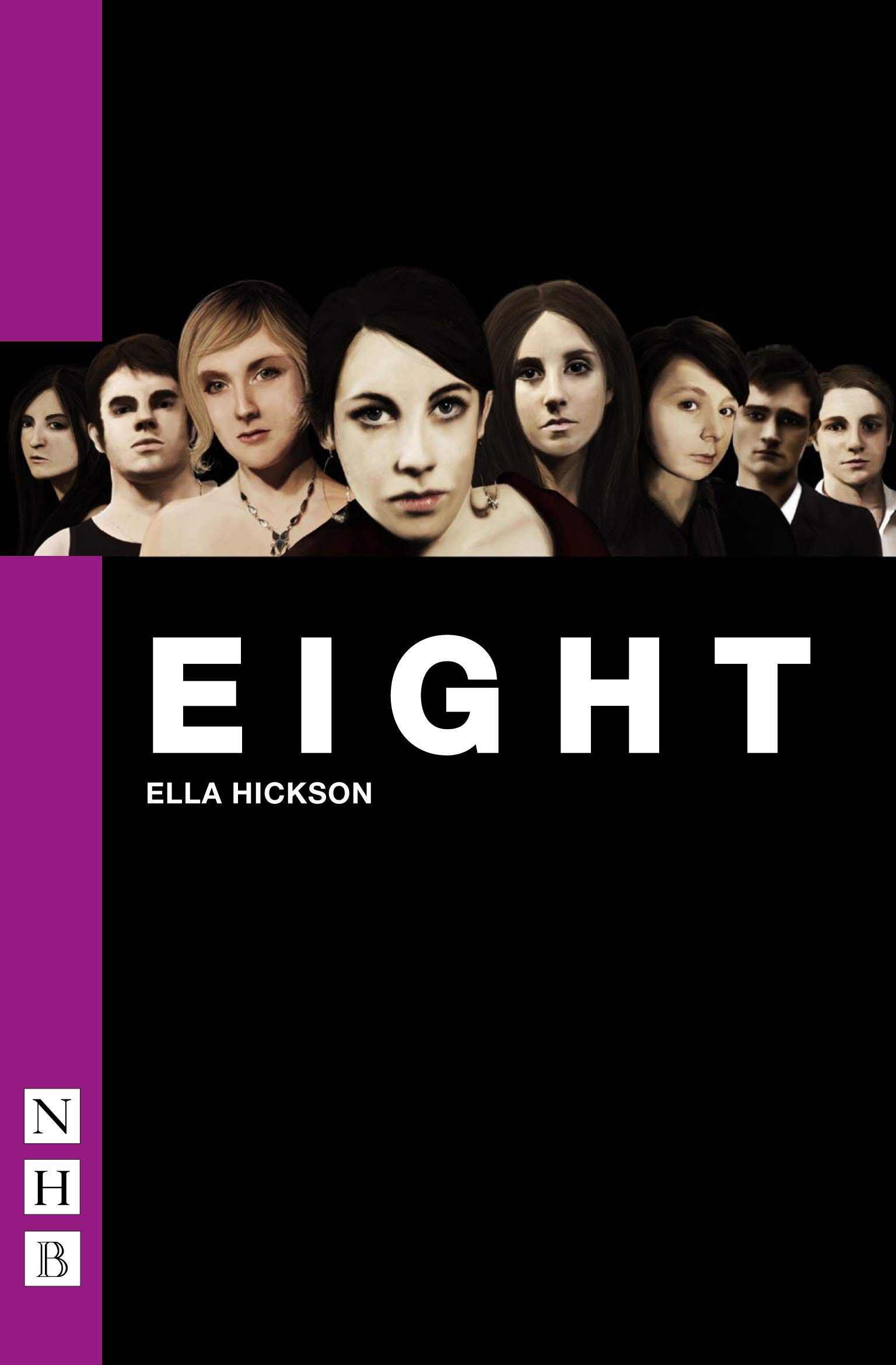 Eight (monologues) (NHB Modern Plays) - Ella Hickson