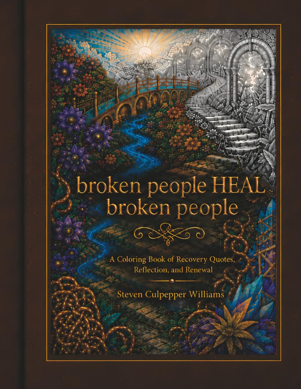 broken people HEAL broken people: A Coloring Book of Recovery Quotes, Reflection and Renewal
