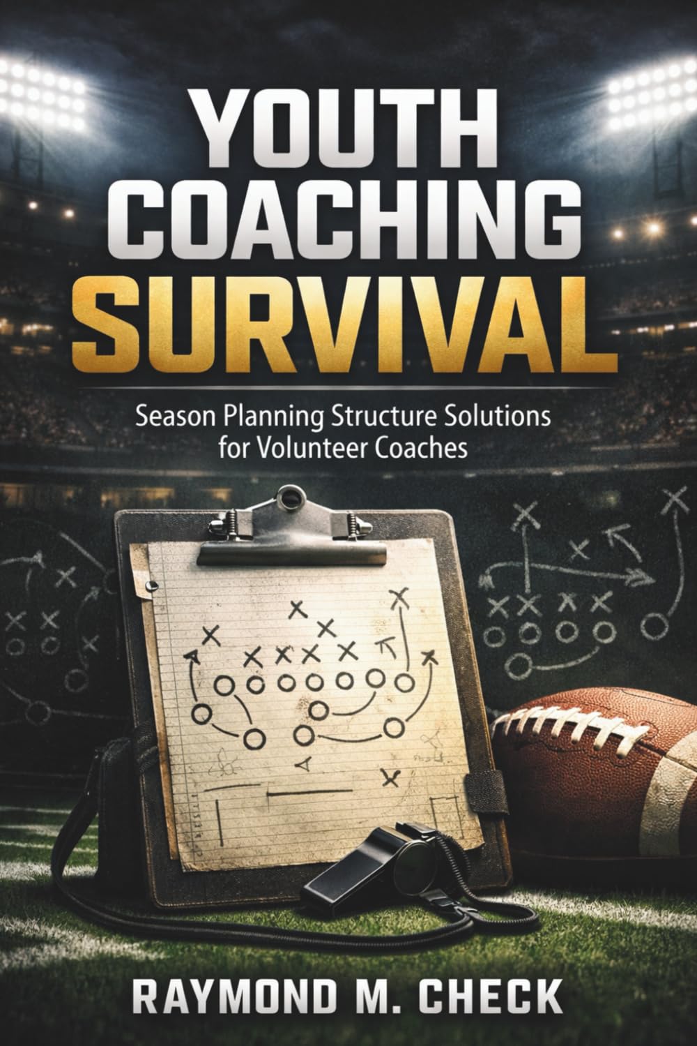 Youth Coaching Survival: Season planning structure solutions for volunteer coaches