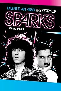 Talent Is An Asset: The Story of Sparks