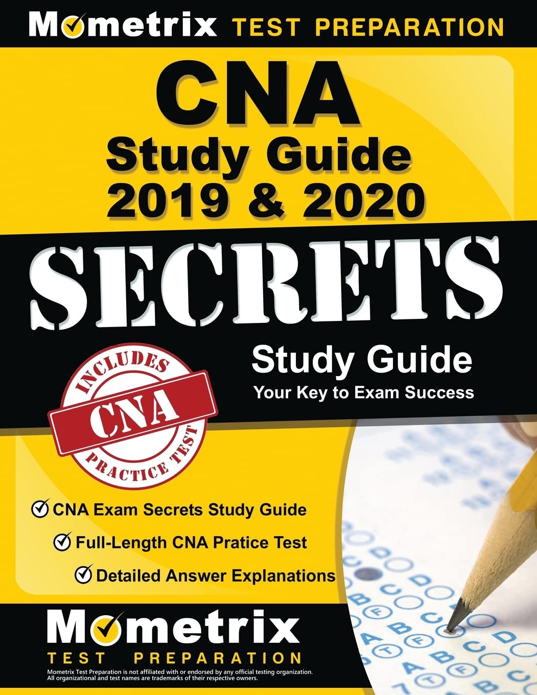 CNA Study Guide 2019 & 2020: CNA Exam Secrets Study Guide, Full-Length CNA Pratice Test, Detailed Answer Explanations: (Updated for Current Standards)