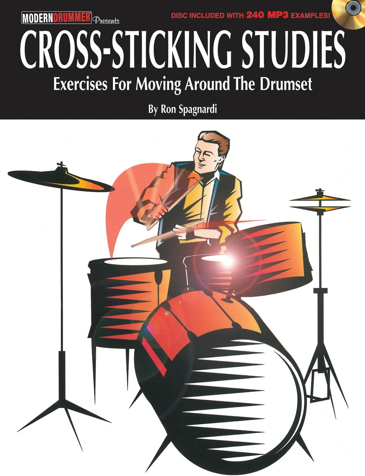 Cross-Sticking Studies: Exercises for Moving Around the Drumset Paperback – December 1, 2010