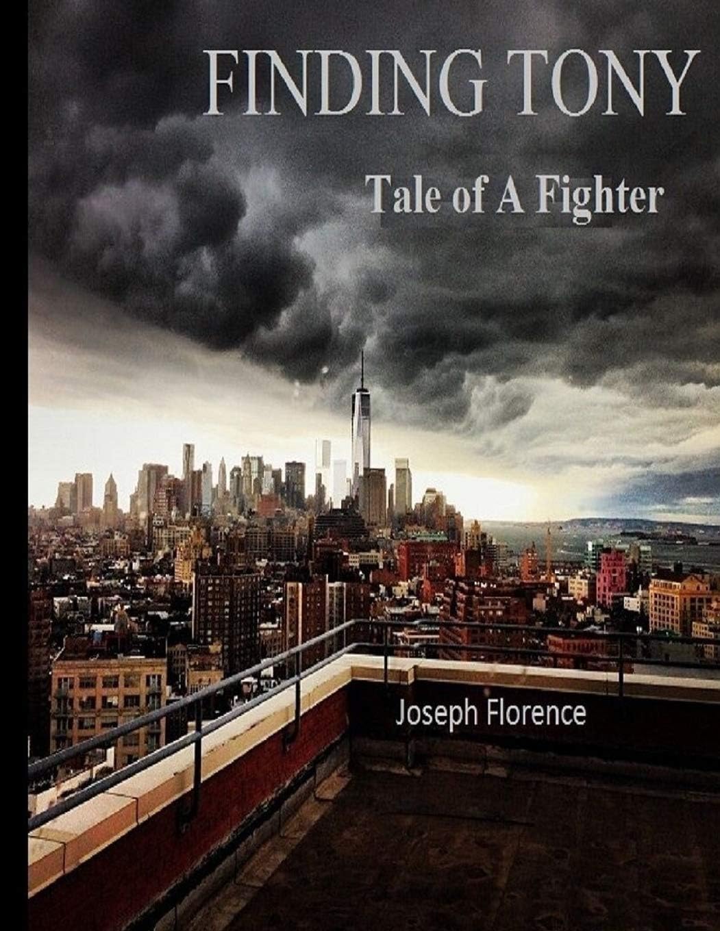 Finding Tony: Tale of a Fighter