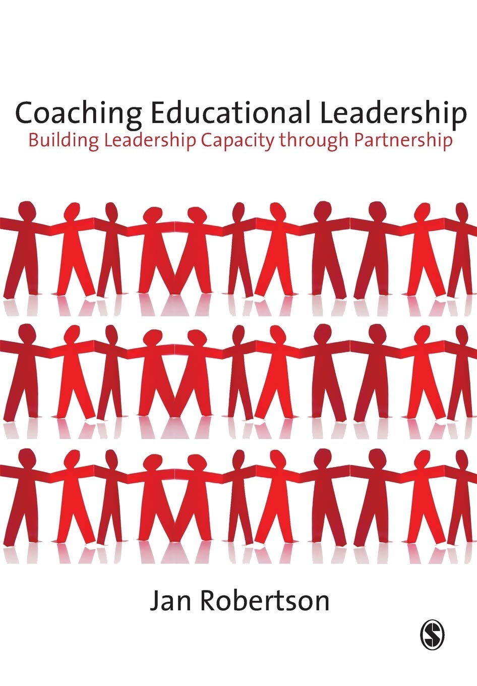 Coaching Educational Leadership: Building Leadership Capacity through Partnership (Published in association with the British Educational Leadership and Management Society)