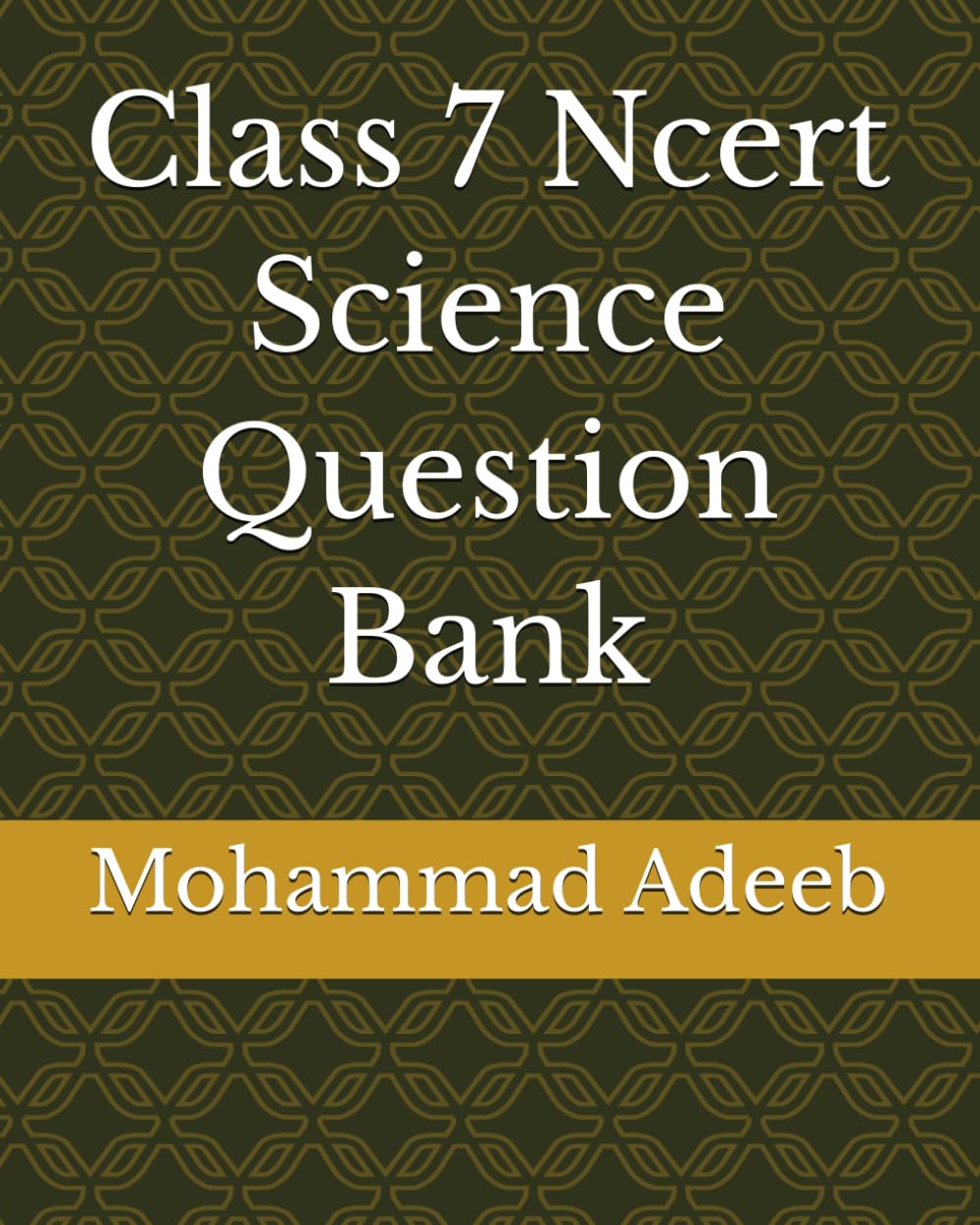 Class 7 Ncert Science Question Bank (Class 7 Ncert Maths Question Bank Part 1)