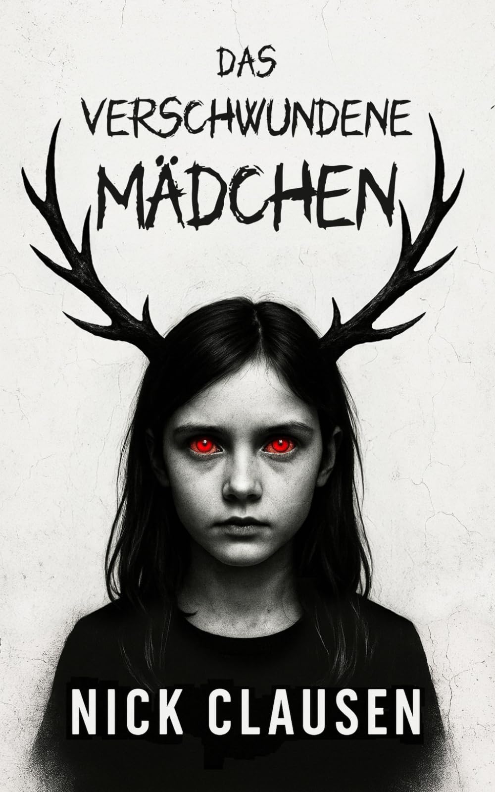 Das verschwundene Mädchen: Ein Geisterthriller