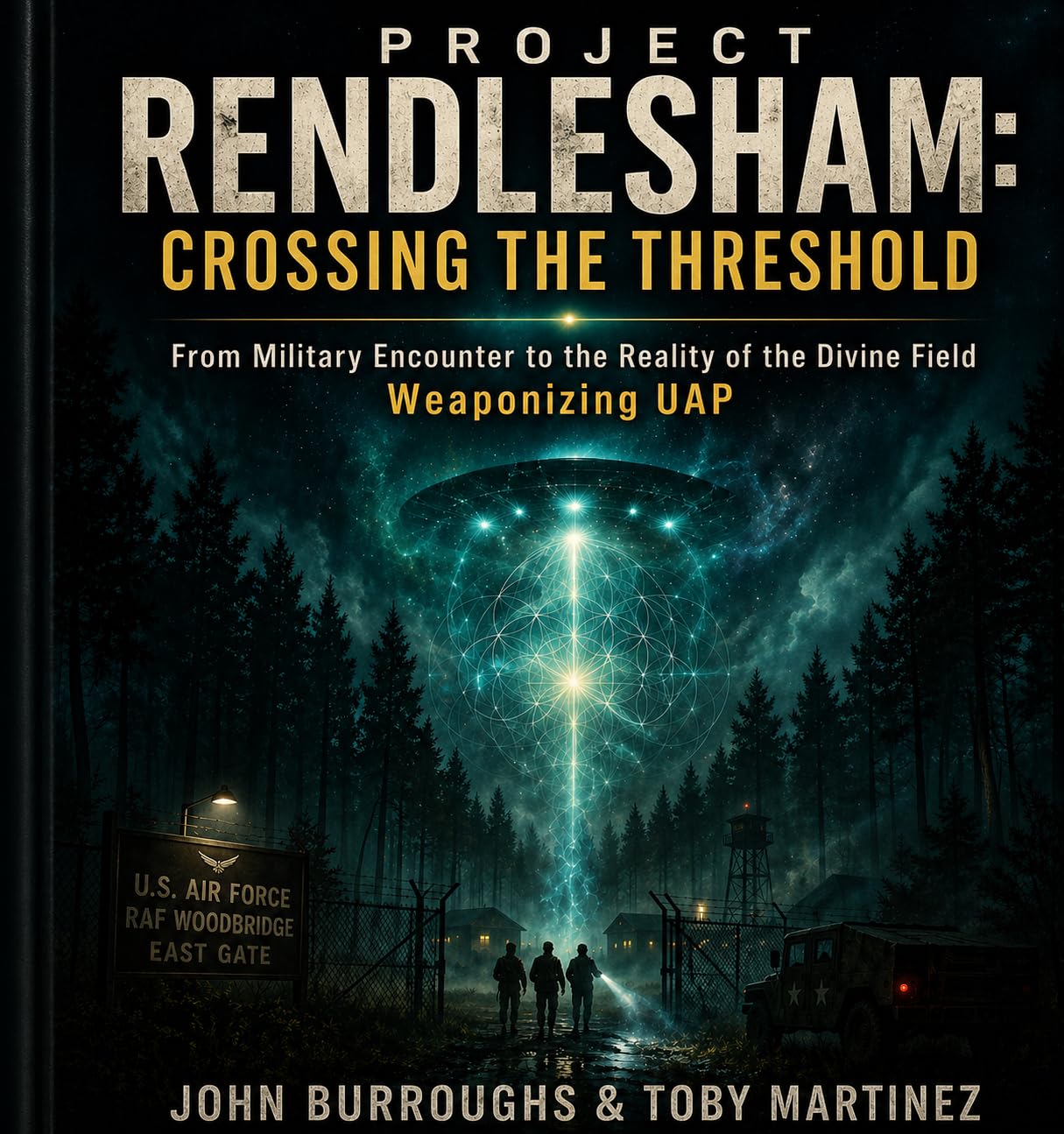 Project Rendlesham: Crossing the Threshold (The Rendlesham Revelation Book 2)