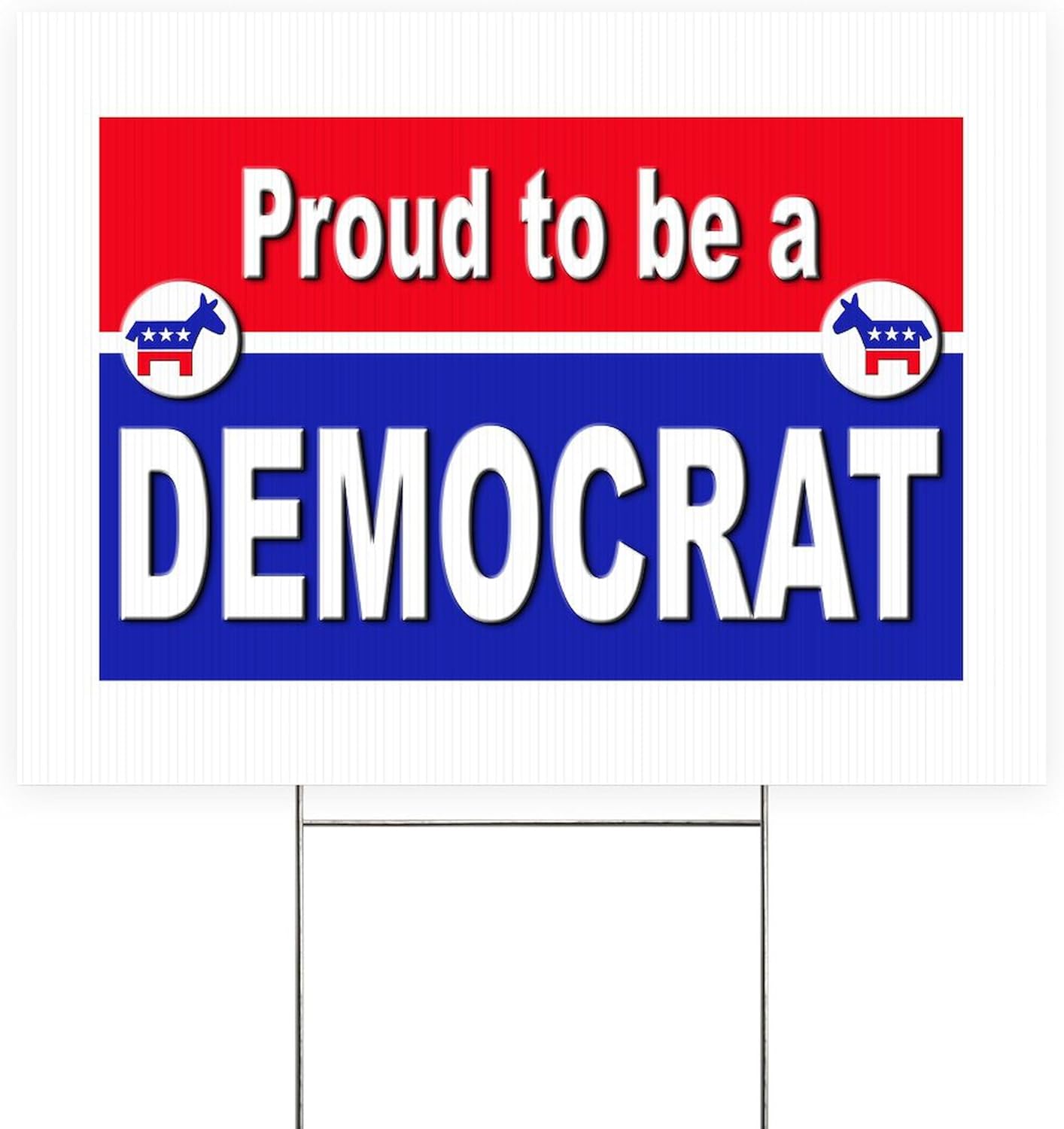 CafePress Proud To Be A Democrat Yard Sign, Vinyl Lawn Sign, 22" w x 18" h