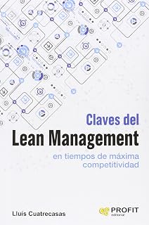 Claves del Lean Management en Tiempos de Maxima Competitividad: Como G