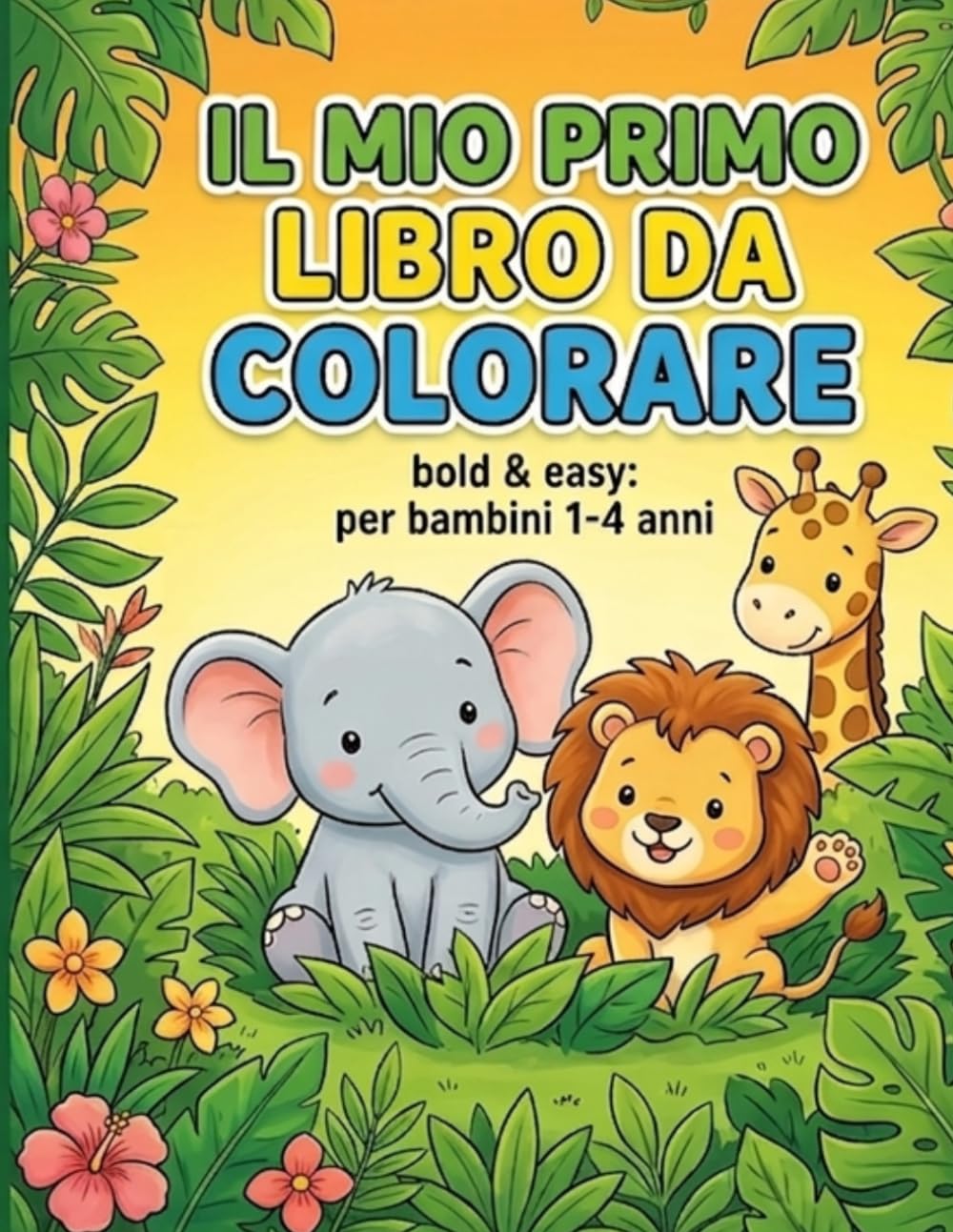 Cuccioli dolci da colorare: "Libro da Colorare Bold & Easy per Bambini 1-6 Anni. Disegni Grandi e Semplici".