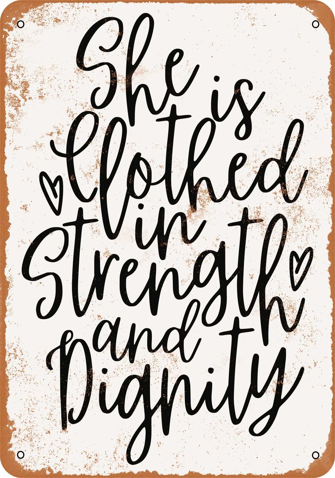 Miaomansenstore Metal Sign - She Is Clothed In Strength And Dignity - Vintage Look Home Decor