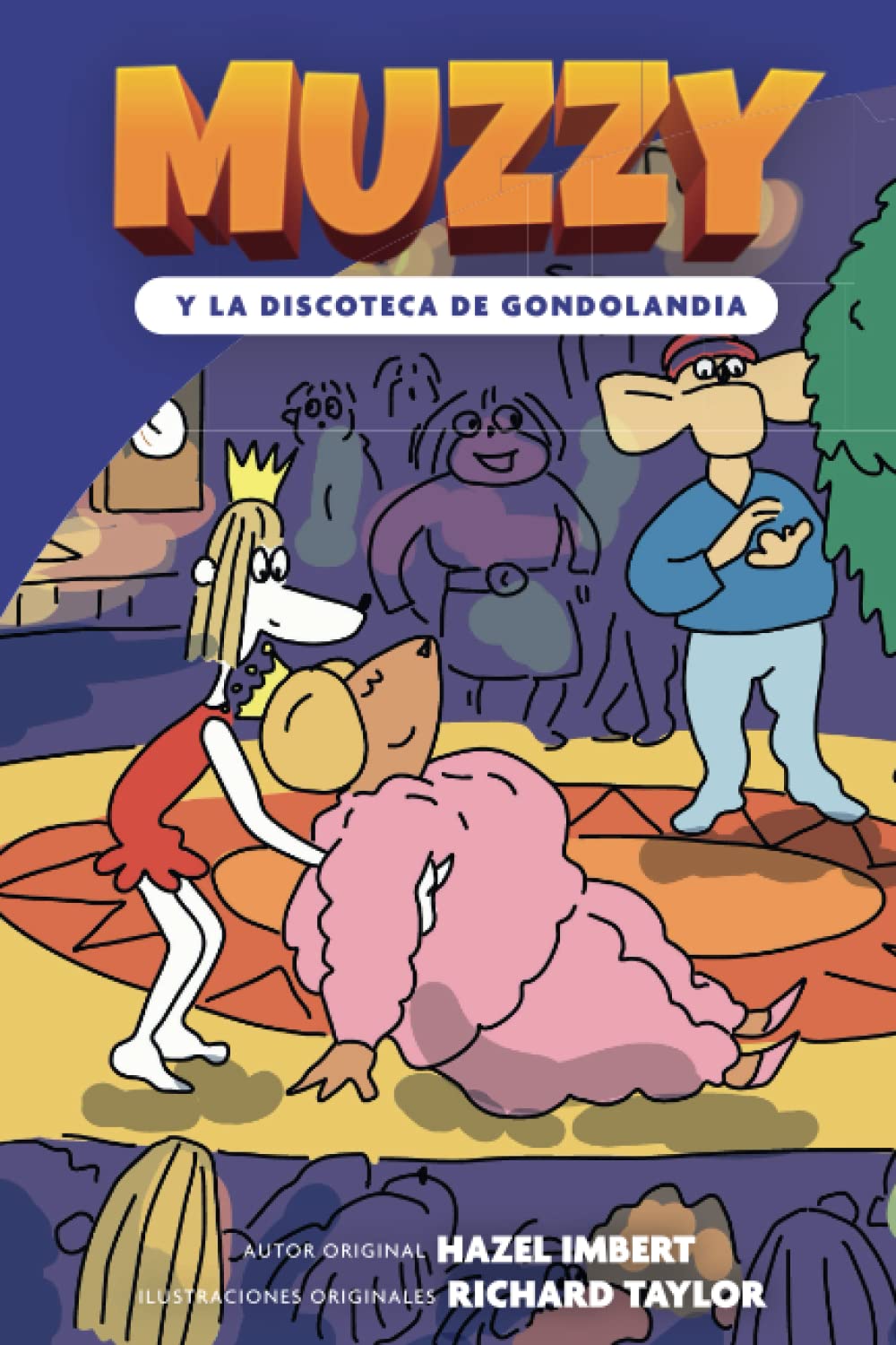 Muzzy y la Discoteca de Gondolandia: Castilian Spanish (Muzzy Readers Castilian Spanish)