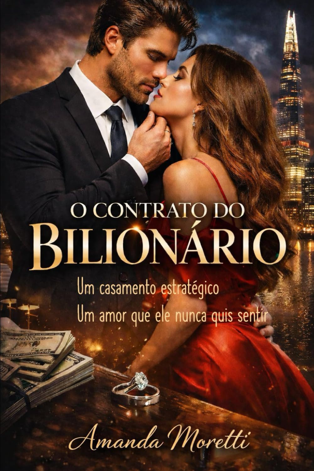 O CONTRATO DO BILIONÁRIO: Um casamento estratégico. Um amor que ele nunca quis sentir.: 1